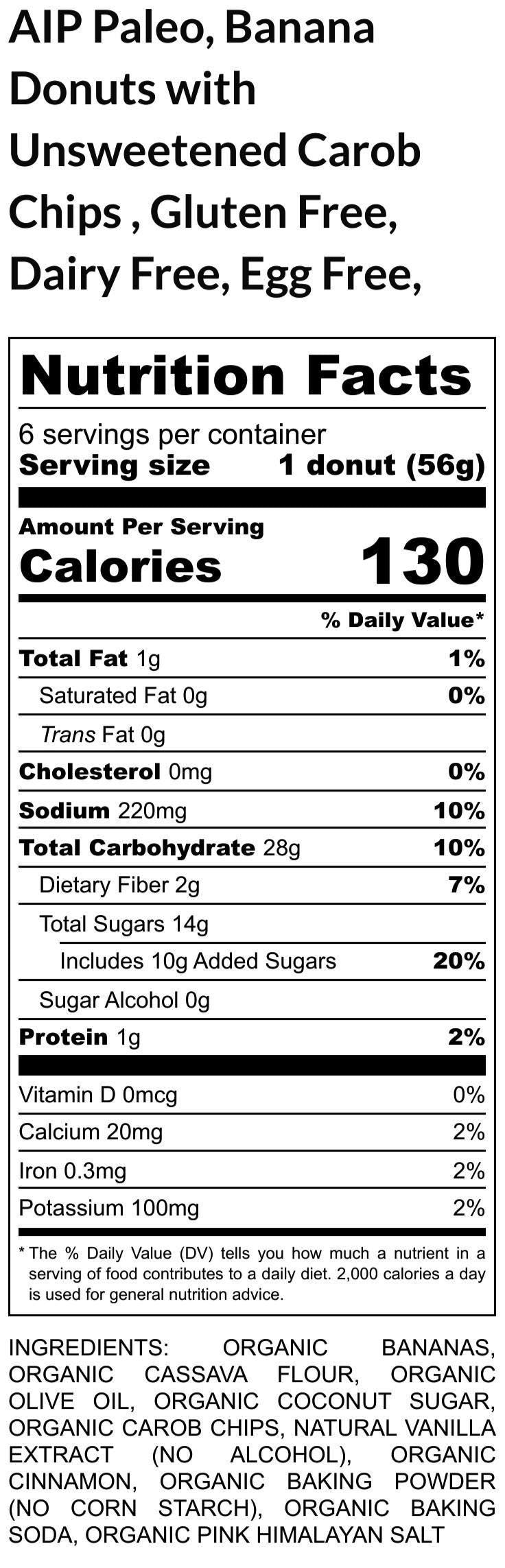 AIP Paleo, Banana Donut, Gluten Free, Dairy Free, Egg Free, Grain Free, Carob, Vegan, Nut Free, Wellness Gift, No Corn, Oat Free, Low FODMAP