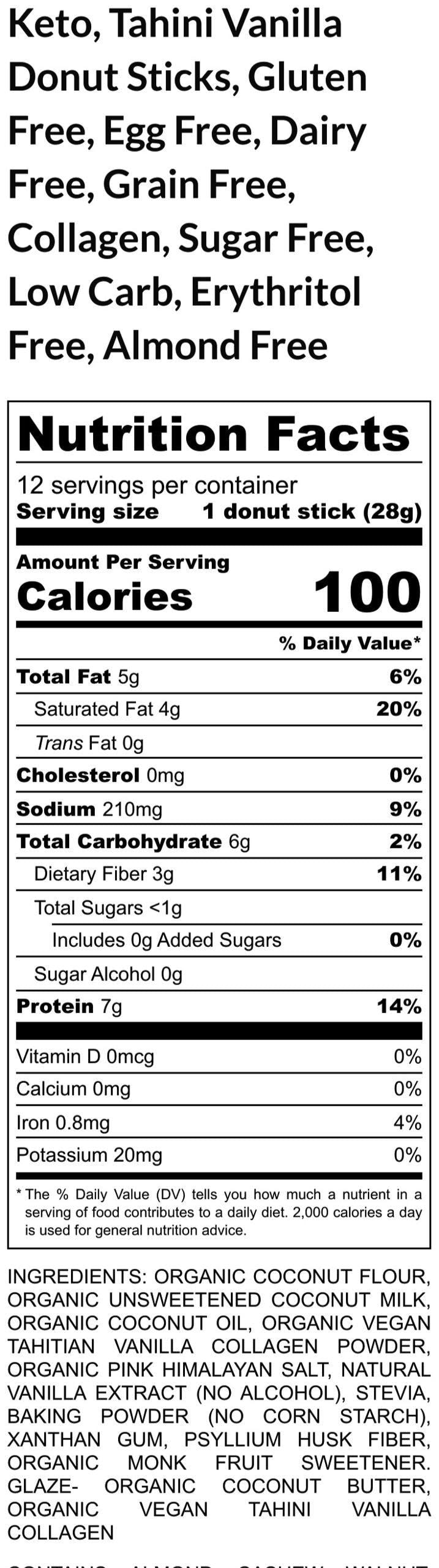 Keto, Tahini Vanilla Donut Stick, Vegan, Collagen, Gluten Free, No Erythritol, Egg Free, Dairy Free, Almond Free, Sugar Free, Low Carb snack
