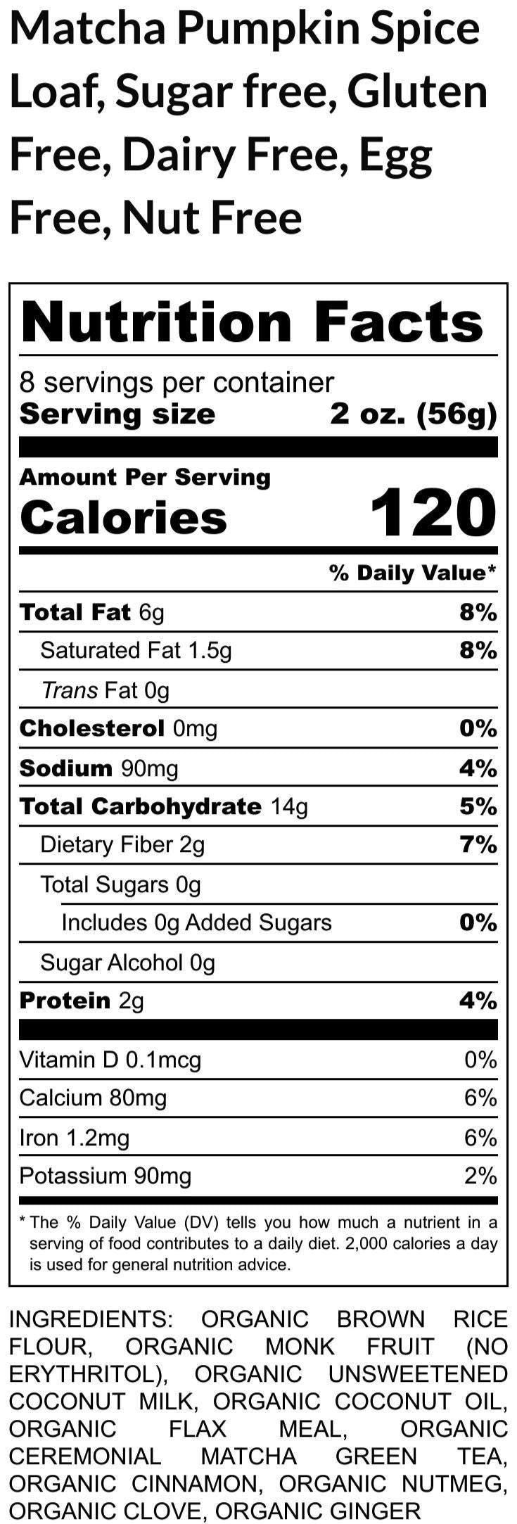 Sugar Free Matcha Pumpkin Spice Loaf Cake, Vegan Gluten-Free, Dairy Free, Nut Free, Green Tea, Low Fat snack, Birthday Gift, Valentine's Day